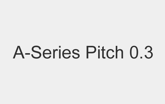 Pitch 0.3,A-Series